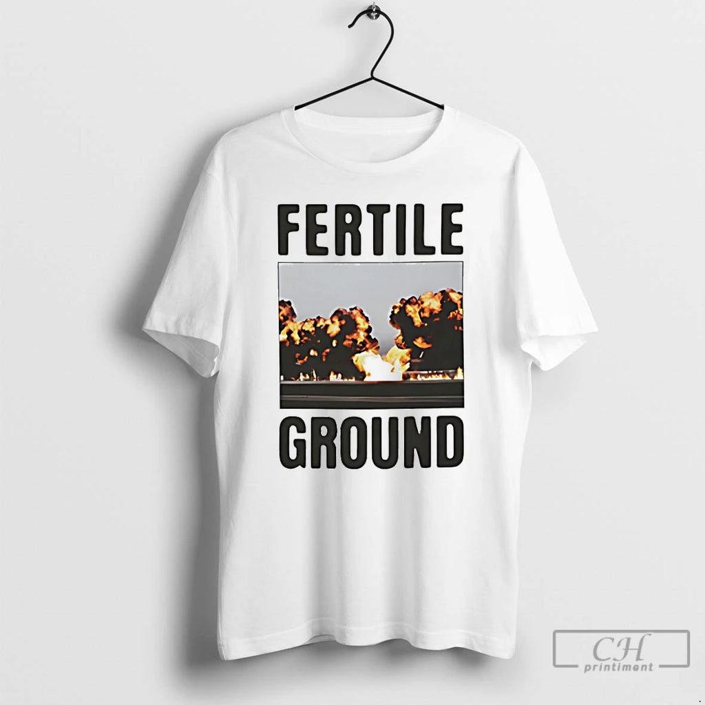 Premium Fertile Ground T-Shirts, Hoodie, Sweatshirt | PopFlextees.com