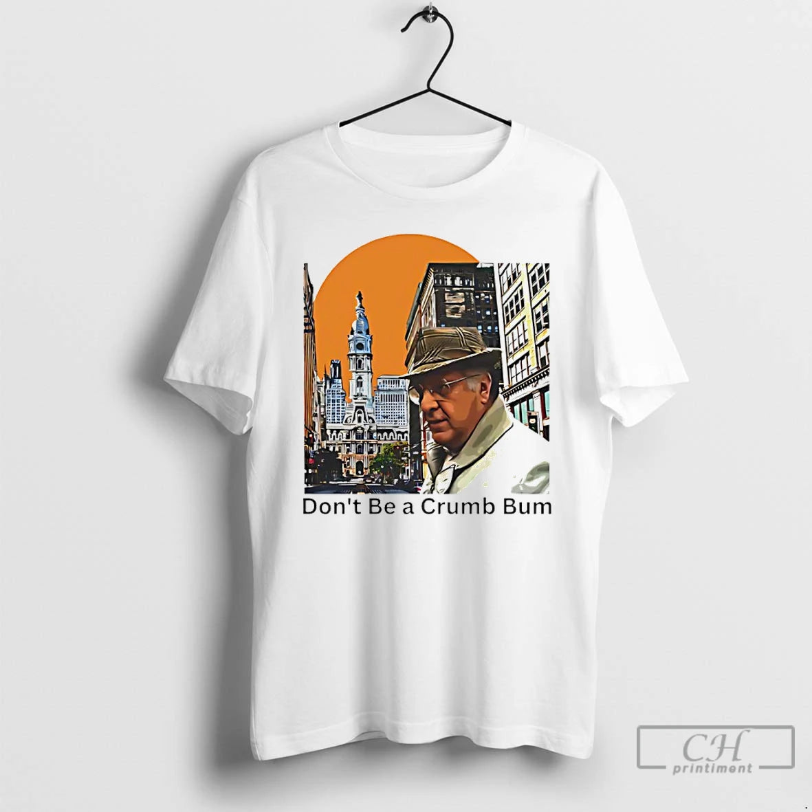 Premium Frank Rizzo Philadelphia Mayor Dont Be A Crumb Bum T-Shirts, Hoodie, Sweatshirt | PopFlextees.com