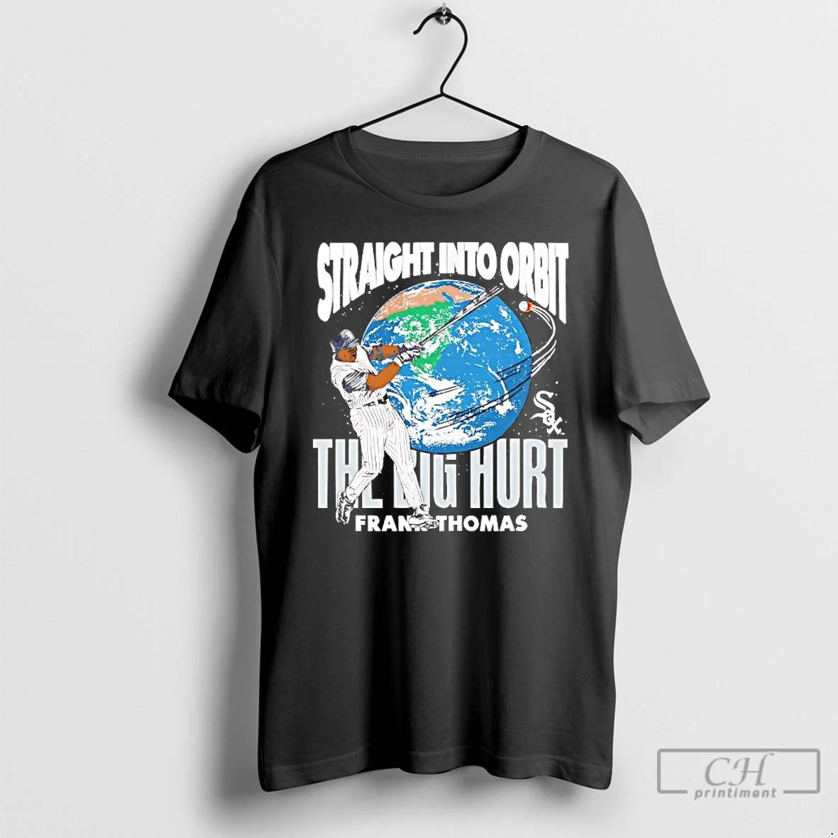 Premium Frank Thomas Straight Into Orbit The Big Hurt Chicago White Sox T Shirts Sweater Hoodie, Sweatshirt | PopFlextees.com