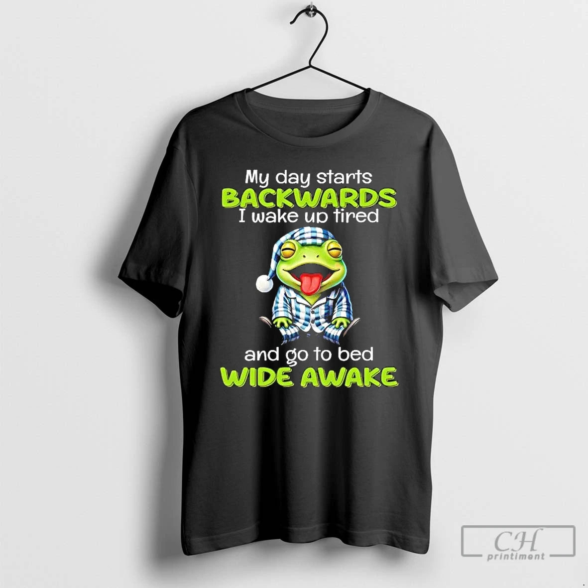 Premium Frog My Day Starts Backwards I Wake Up Tired T-Shirts, Hoodie, Sweatshirt | PopFlextees.com