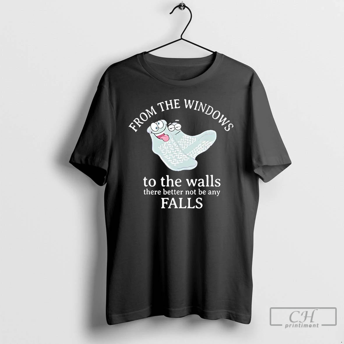 Premium From The Windows To The Walls There Better Not Be Any Falls T Shirts Hoodie, Sweatshirt | PopFlextees.com