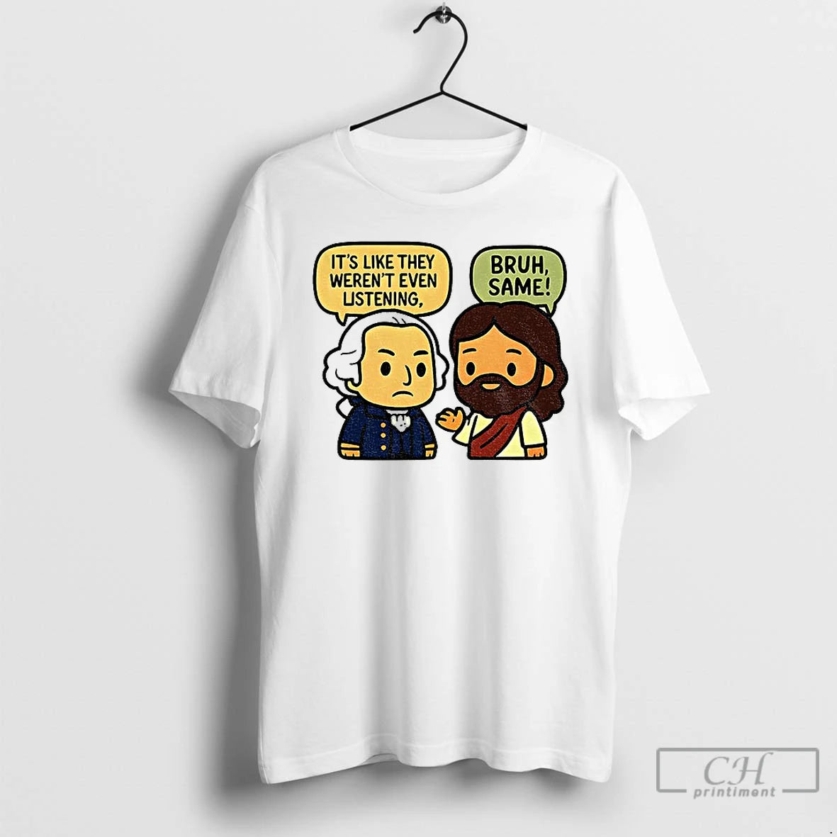 Premium George Washington Vs Jesus Its Like They Werent Even Listening T-Shirts, Hoodie, Sweatshirt | PopFlextees.com