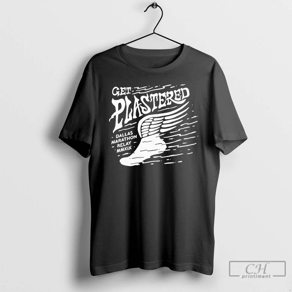 Premium Get Plastered Dallas Marathon Relay Mmxix T-Shirts, Hoodie, Sweatshirt | PopFlextees.com