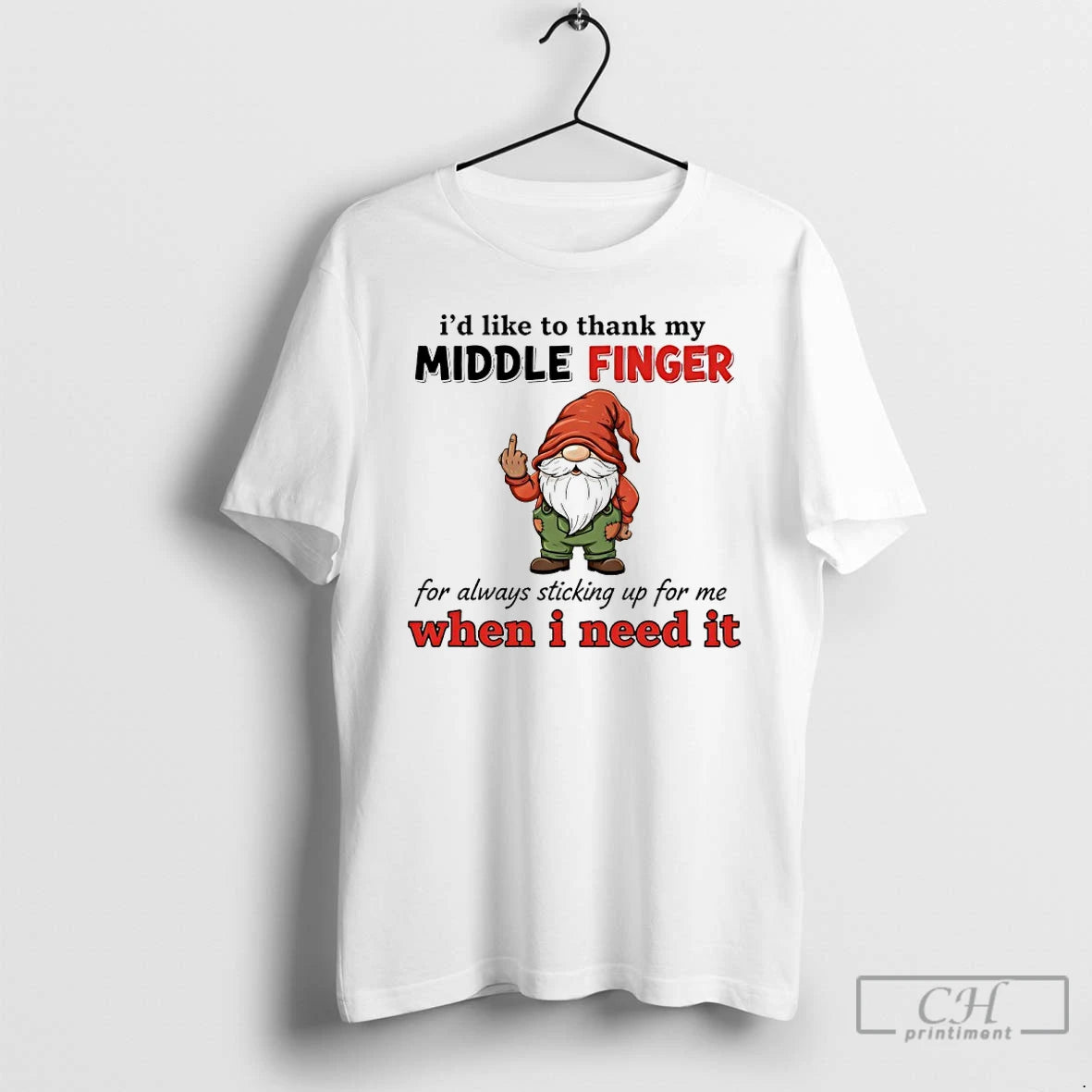 Premium Gnome Id Like To Thanks My Middle Finger For Always Sticking Up For Me T-Shirts, Hoodie, Sweatshirt | PopFlextees.com