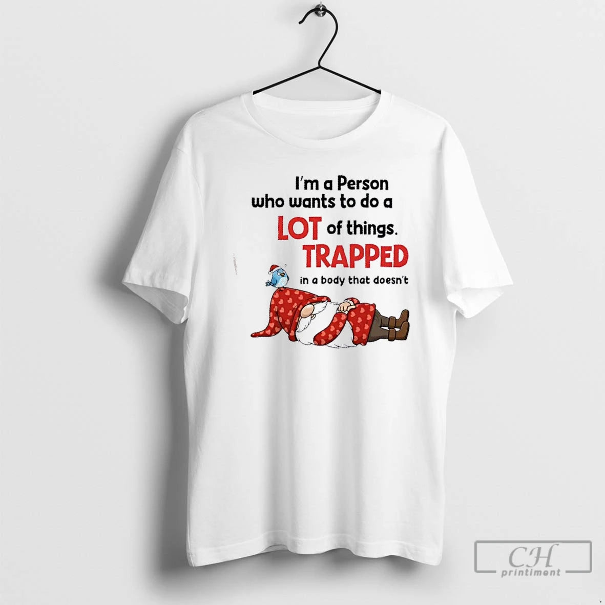 Premium Gnomes Im A Person Who Wants To Do A Lot Of Things Trapped In T-Shirts, Hoodie, Sweatshirt | PopFlextees.com