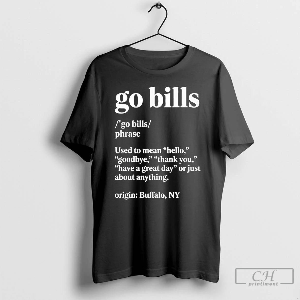 Premium Go Bills Definition Meaning Used To Mean Hello Goodbye T-Shirts, Hoodie, Sweatshirt | PopFlextees.com