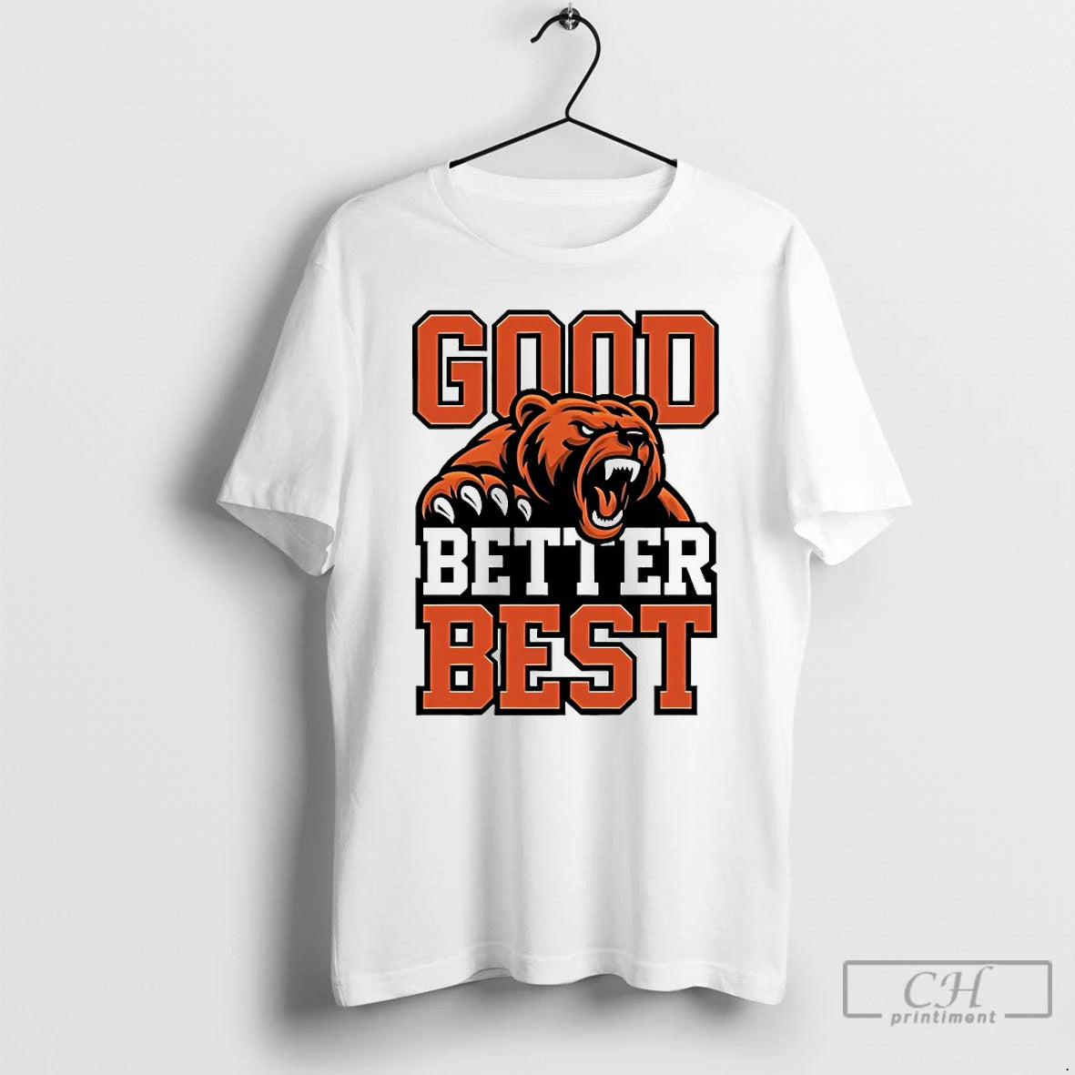 Premium Good Better Best Bears Football T-Shirts, Hoodie, Sweatshirt | PopFlextees.com
