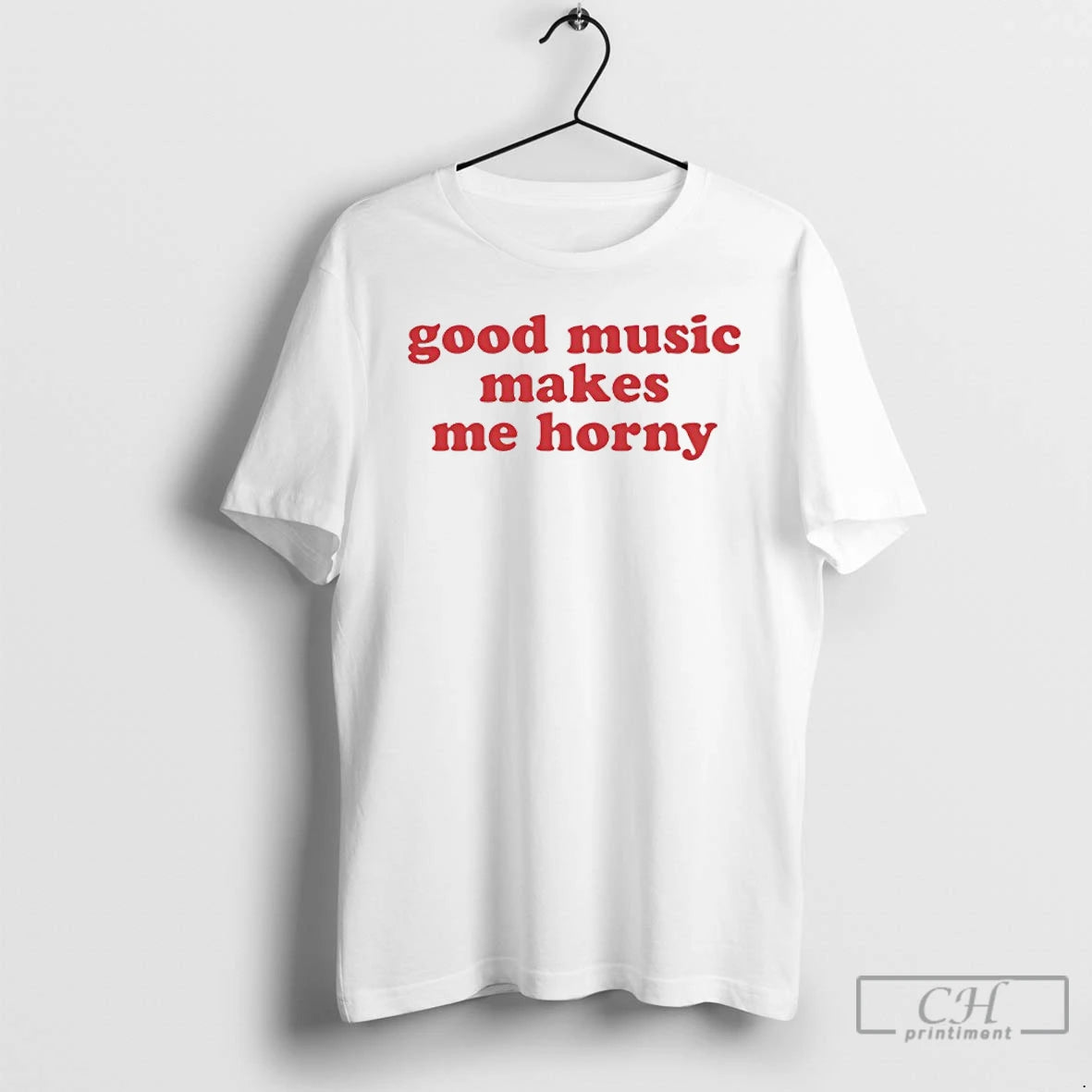 Premium Good Music Makes Me Horny T-Shirts, Hoodie, Sweatshirt | PopFlextees.com