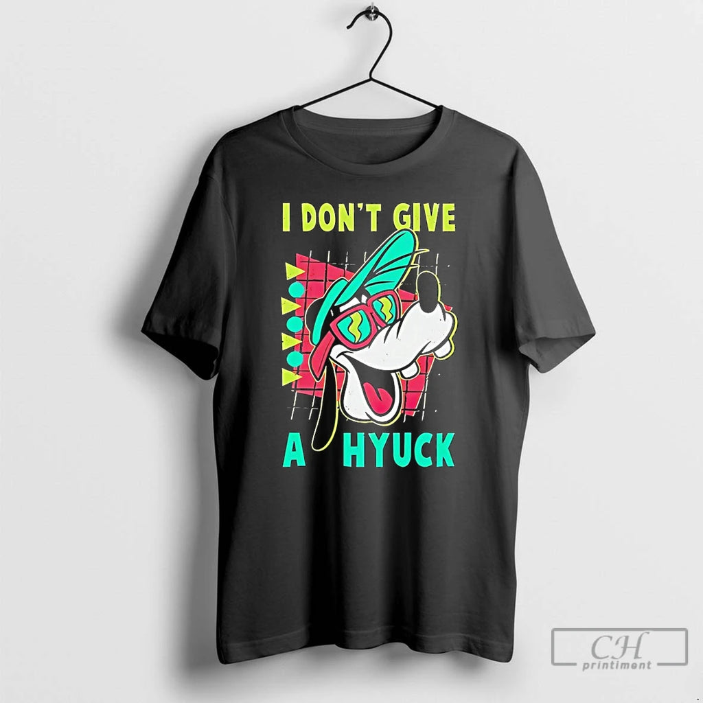Premium Goofy I Dont Give A Hyuck T-Shirts, Hoodie, Sweatshirt | PopFlextees.com