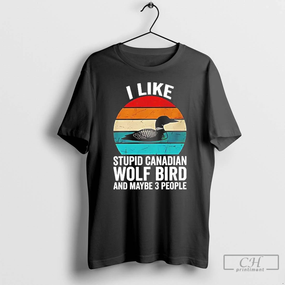 Premium Goose I Like Stupid Canadian Wolf Bird And Maybe 3 People T Shirts Sweater Hoodie, Sweatshirt | PopFlextees.com