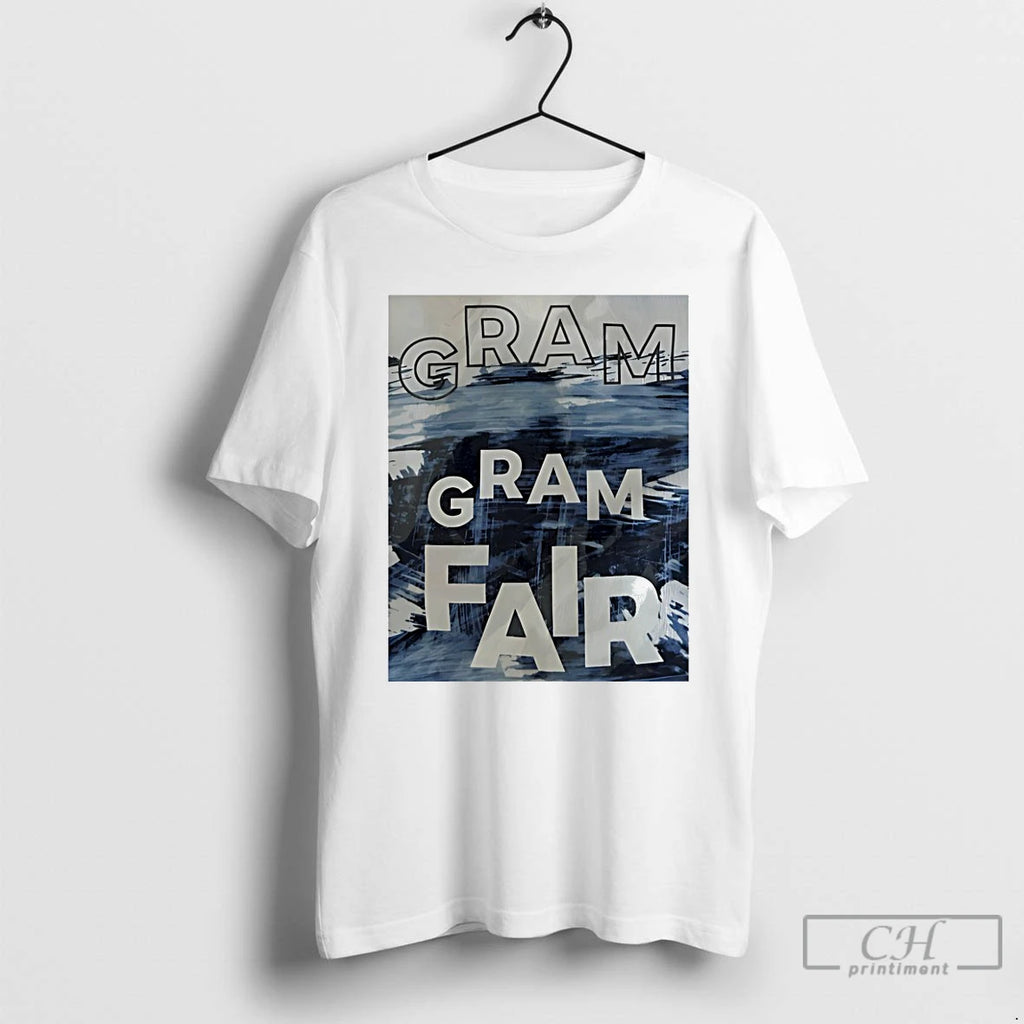 Premium Gram Gram Fair T-Shirts, Hoodie, Sweatshirt | PopFlextees.com