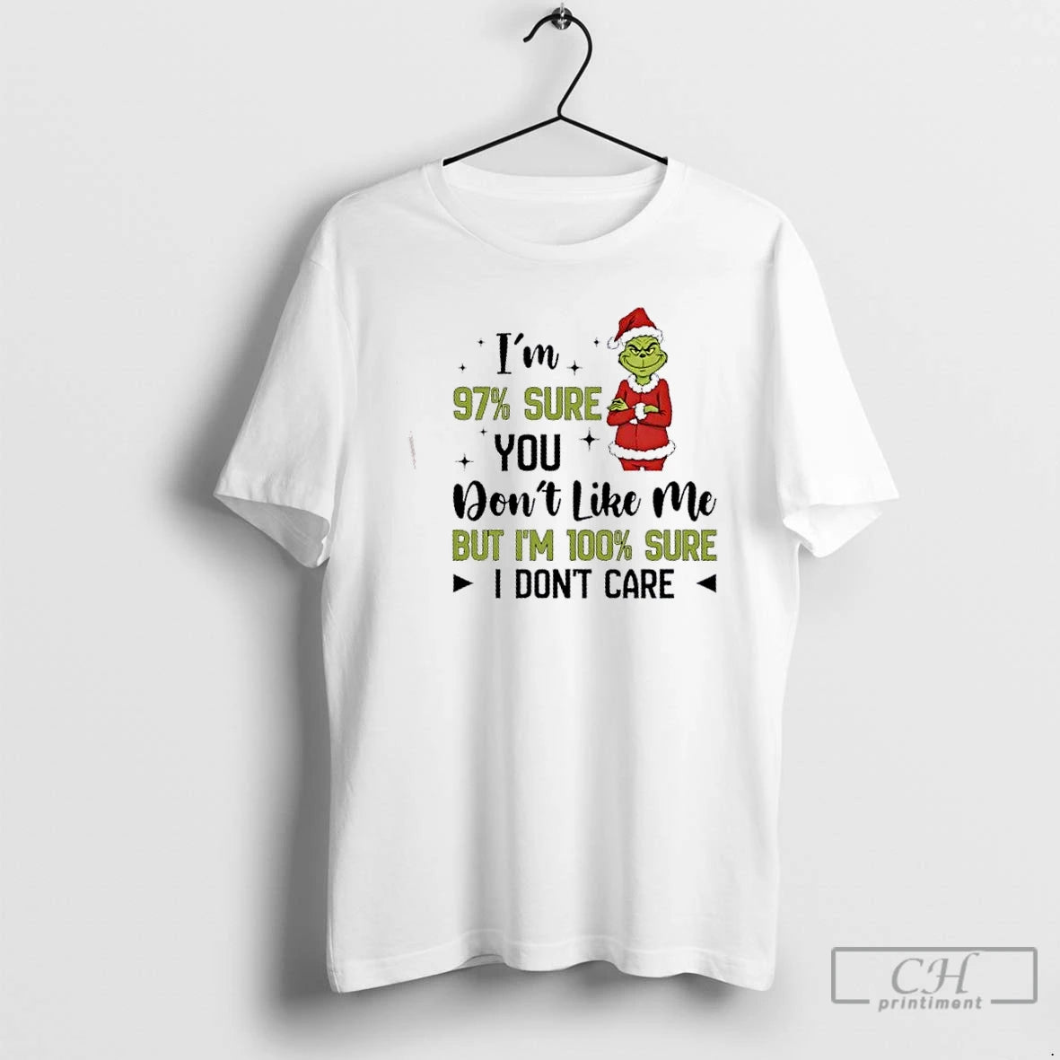 Premium Grinch 97 Sure You Dont Like Me But Im 100 Sure I Dont Care T-Shirts, Hoodie, Sweatshirt | PopFlextees.com