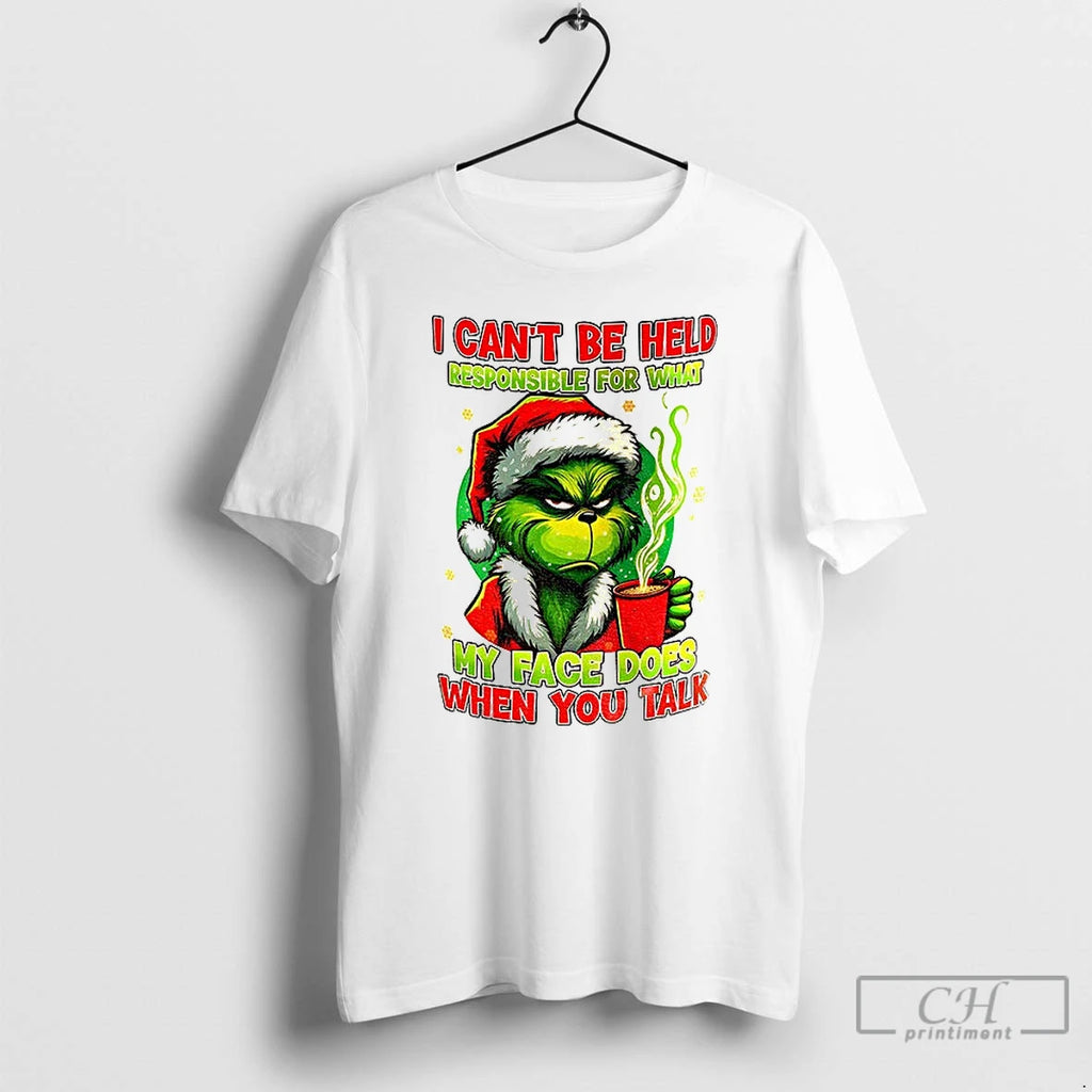 Premium Grinch Christmas I Cant Be Held Responsible For My Face T-Shirts, Hoodie, Sweatshirt | PopFlextees.com