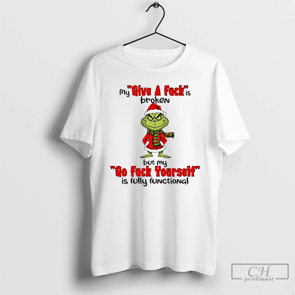 Premium Grinch Christmas My Give A Fuck Is Broken But My Go Fuck Yourself Is T-Shirts, Hoodie, Sweatshirt | PopFlextees.com