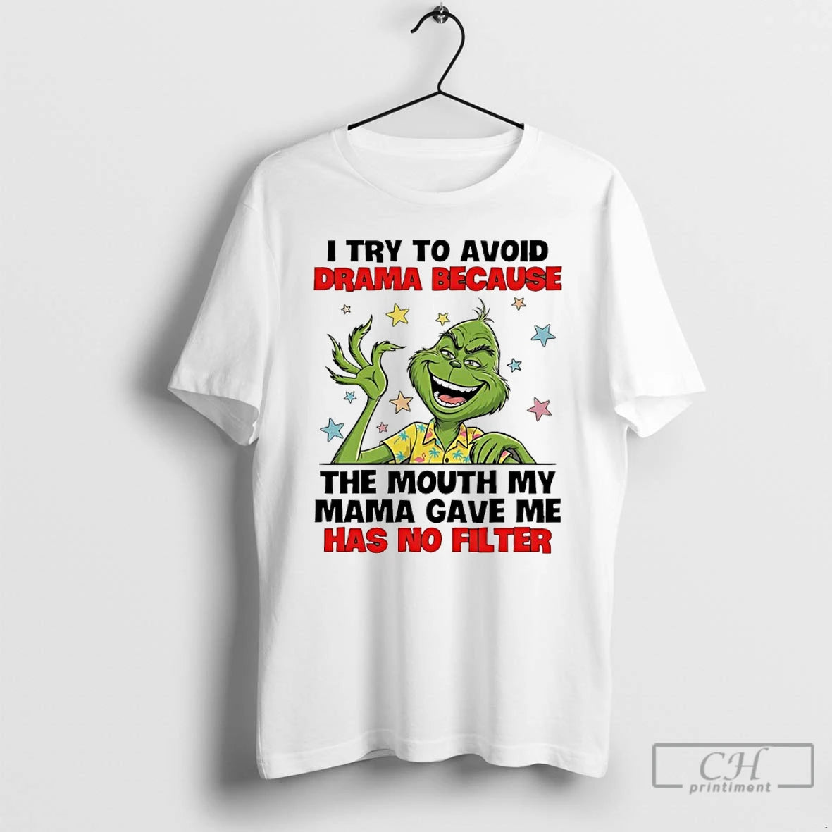 Premium Grinch I Try To Avoid Drama Because The Mouth My Mama Gave Me Has T-Shirts, Hoodie, Sweatshirt | PopFlextees.com