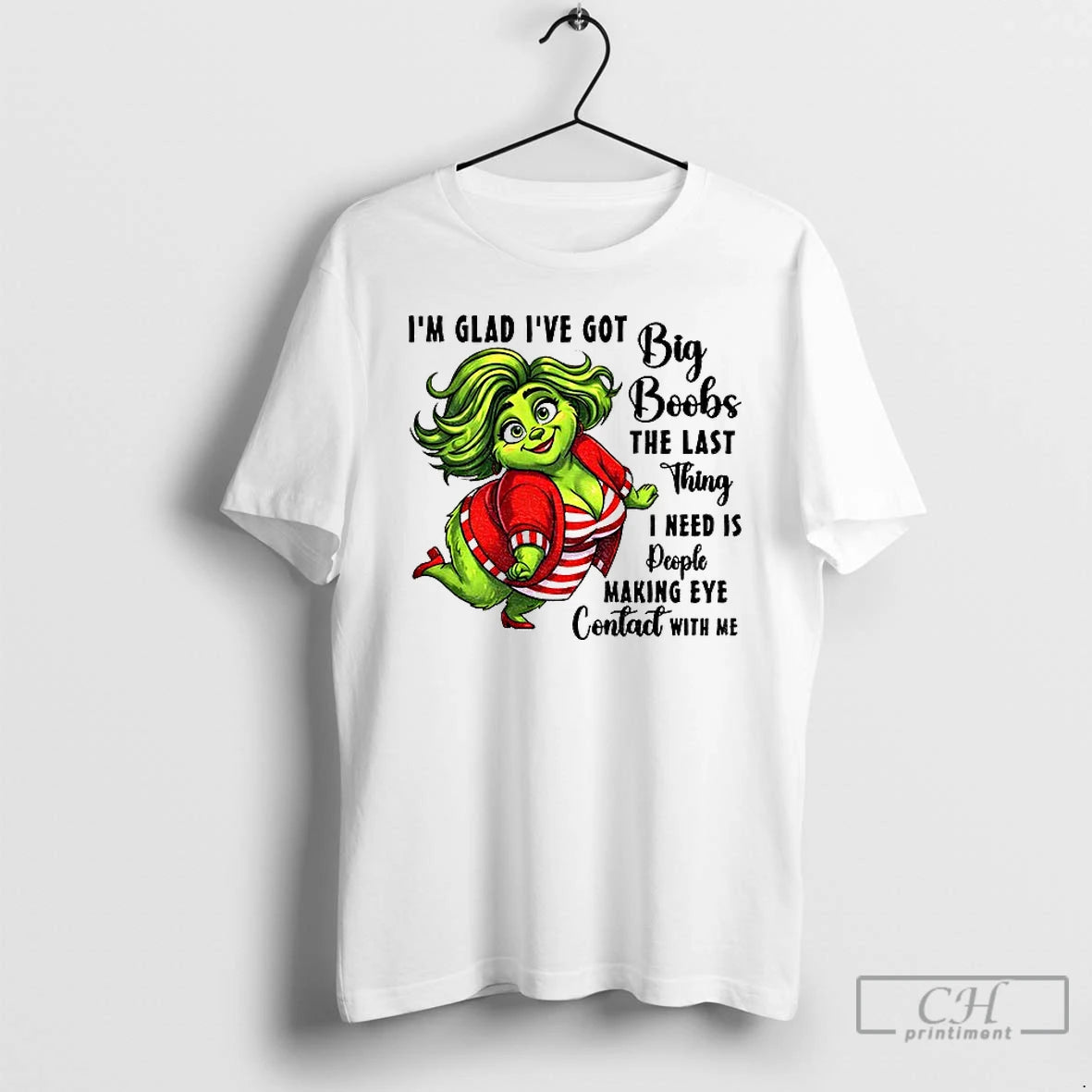 Premium Grinch Im Glad Ive Got Big Boobs The Last Thing I Need Is People T-Shirts, Hoodie, Sweatshirt | PopFlextees.com
