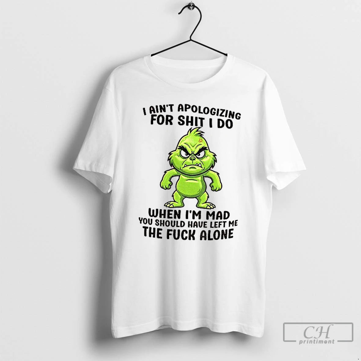 Premium Grinch Santa I Aint Apologizing For Shit I Do When Im Mad You Should T-Shirts, Hoodie, Sweatshirt | PopFlextees.com