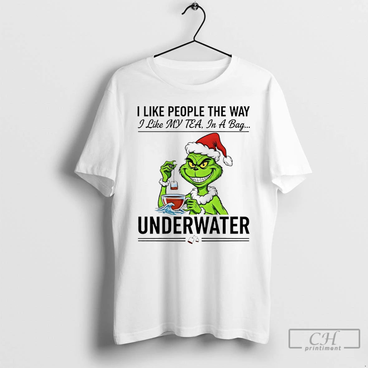 Premium Grinch Santa I Like People The Way I Like My Tea In A Bag T-Shirts, Hoodie, Sweatshirt | PopFlextees.com