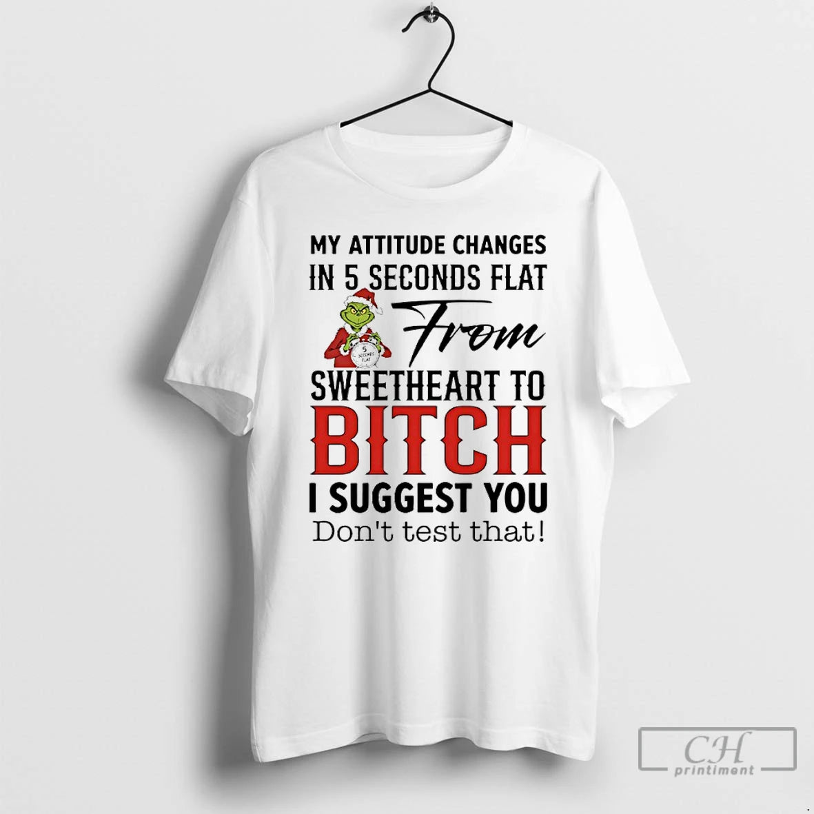 Premium Grinch Santa My Attitude Changes In 5 Seconds Flat From Sweetheart To Bitch T-Shirts, Hoodie, Sweatshirt