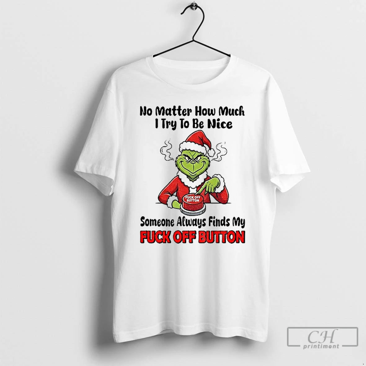 Premium Grinch Santa No Matter How Much I Try To Be Mice Someone Always Finds T-Shirts, Hoodie, Sweatshirt | PopFlextees.com