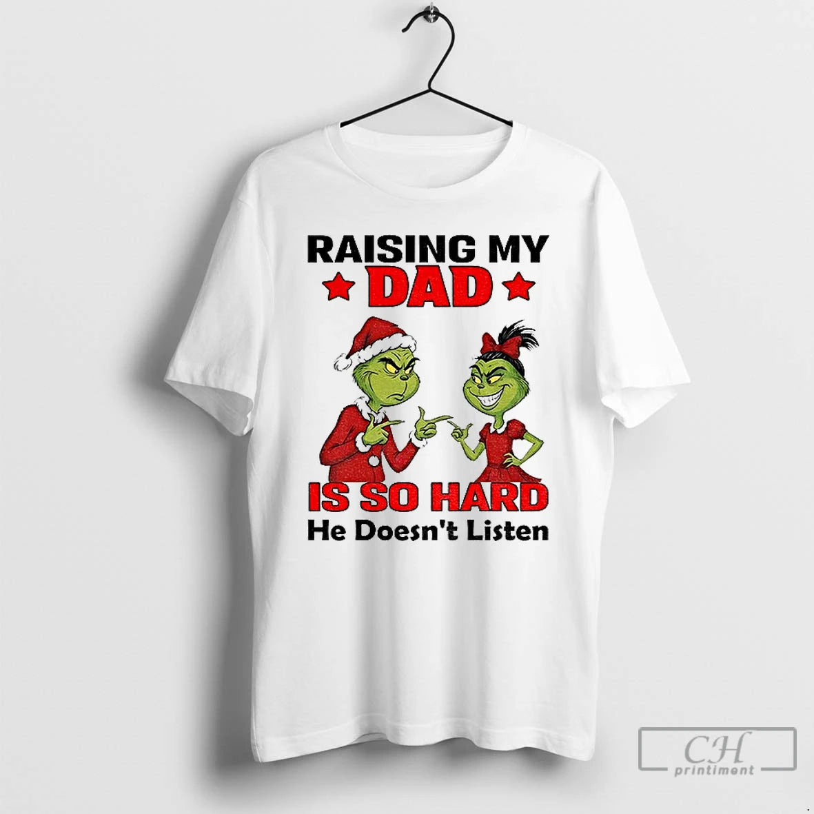 Premium Grinch Santa Raising My Dad Is So Hard He Doesnt Listen Merry Christmas T-Shirts, Hoodie, Sweatshirt