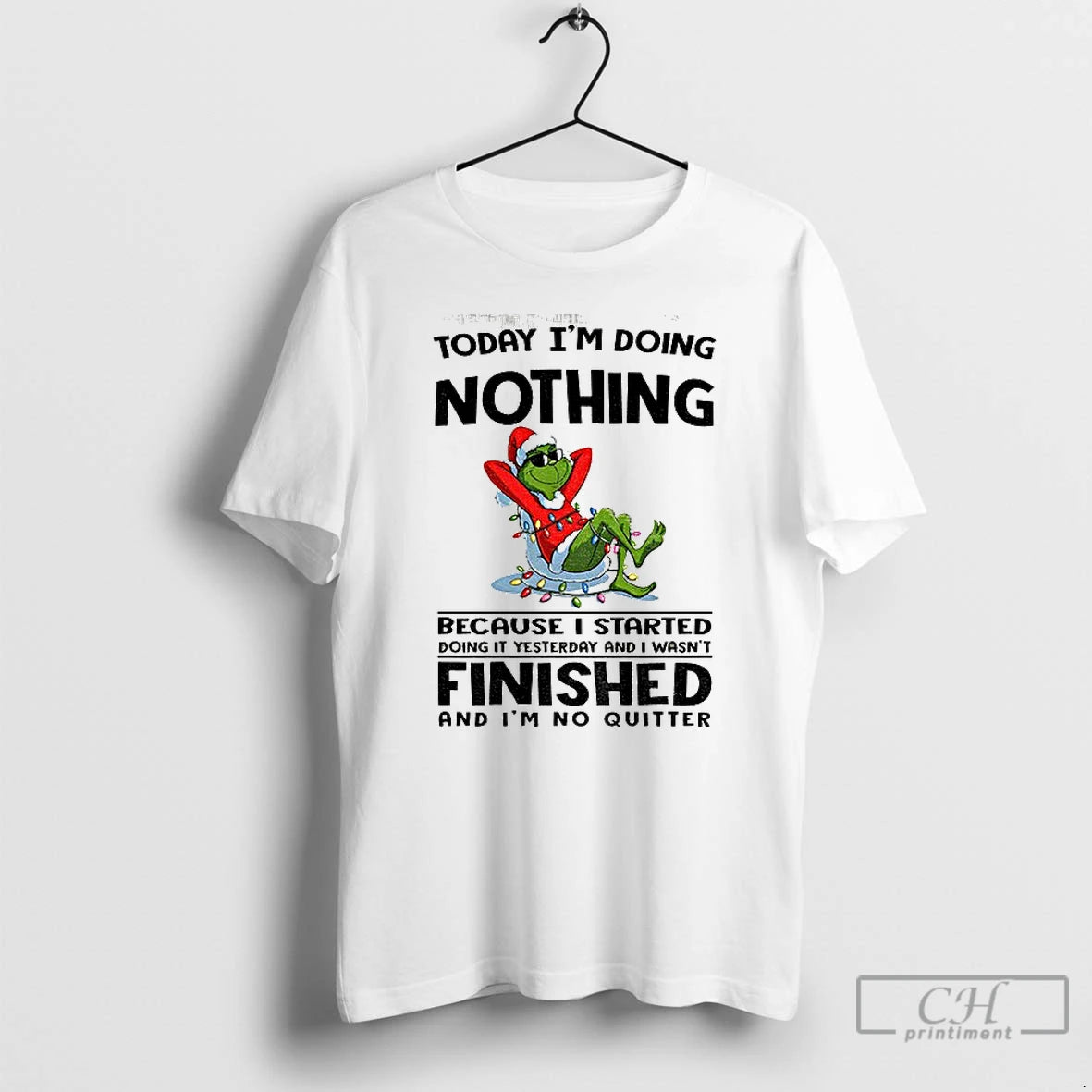 Premium Grinch Santa Today Im Doing Nothing Because I Started Doing It Yesterday And T-Shirts, Hoodie, Sweatshirt