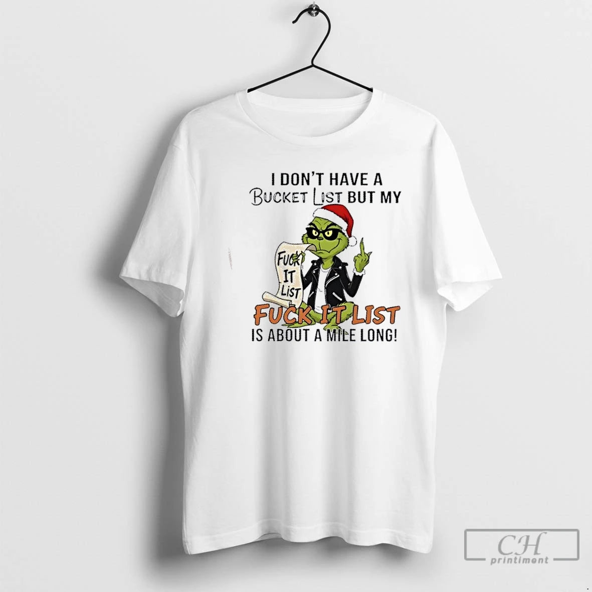 Premium Grinch Fuck It List I Dont Have A Bucket List But My Fuck It T-Shirts, Hoodie, Sweatshirt | PopFlextees.com