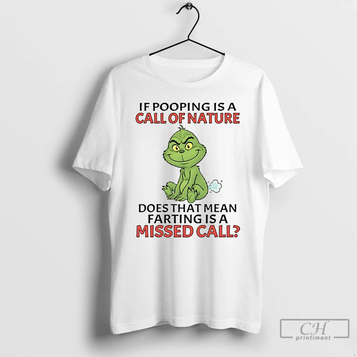 Premium Grinch If Pooping Is A Call Of Nature Does That Mean Farting Is T-Shirts, Hoodie, Sweatshirt | PopFlextees.com