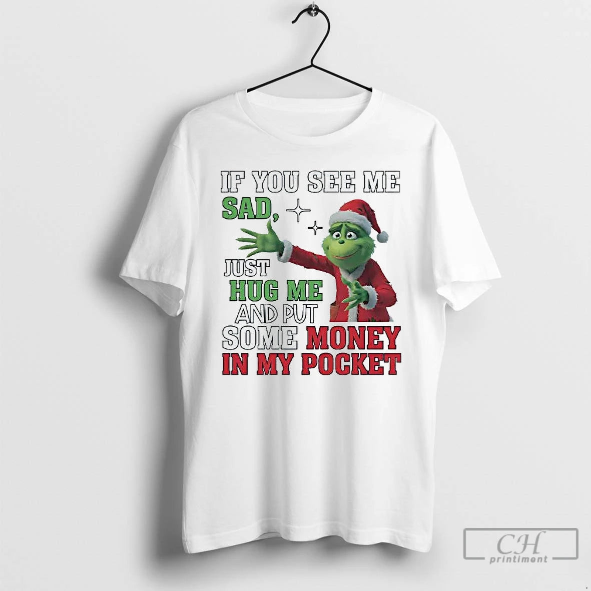 Premium Grinch If You See Me Sad Just Hug Me T-Shirts, Hoodie, Sweatshirt | PopFlextees.com
