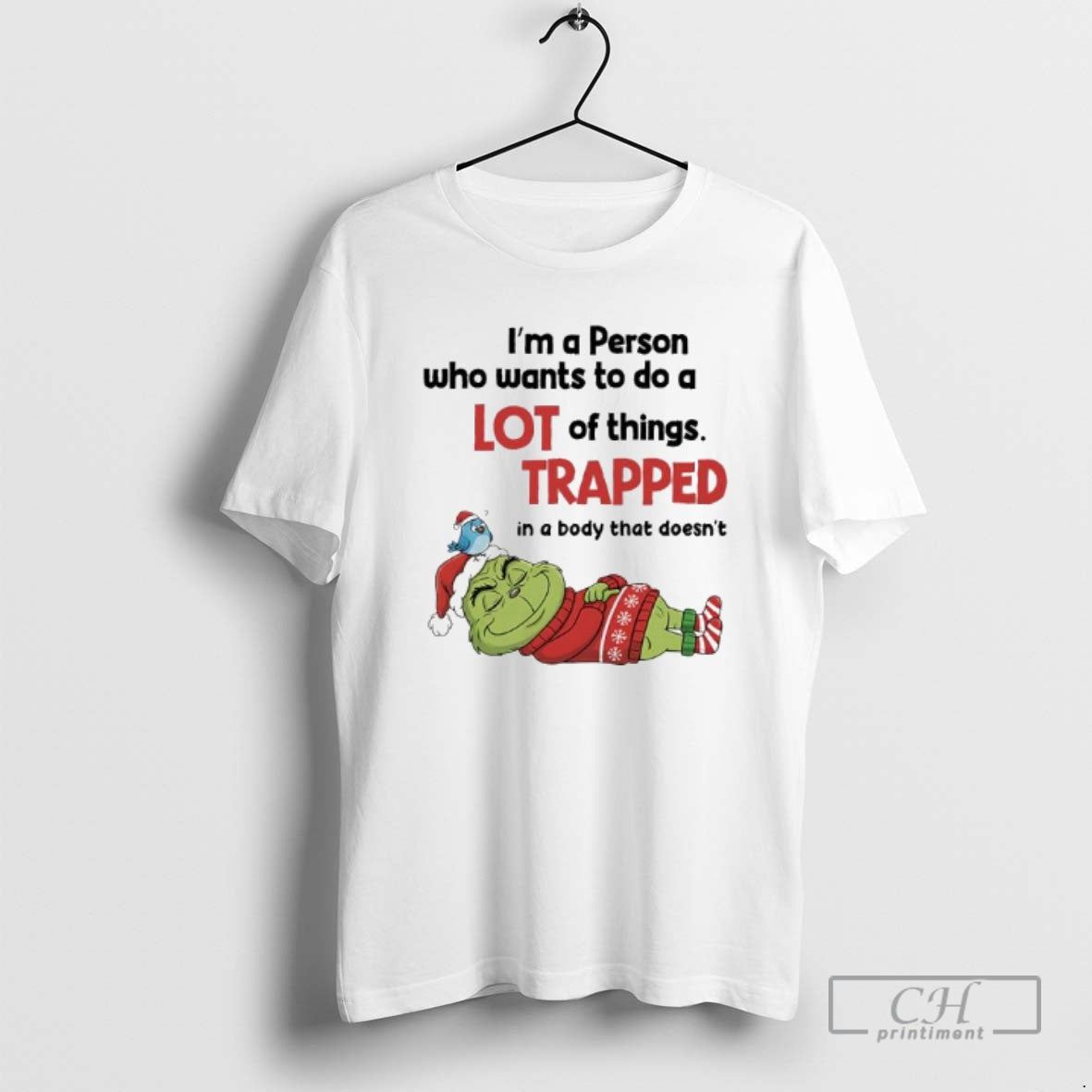 Premium Grinch Im A Person Who Wants To Do A Lot Of Thingstrapped In T-Shirts, Hoodie, Sweatshirt | PopFlextees.com
