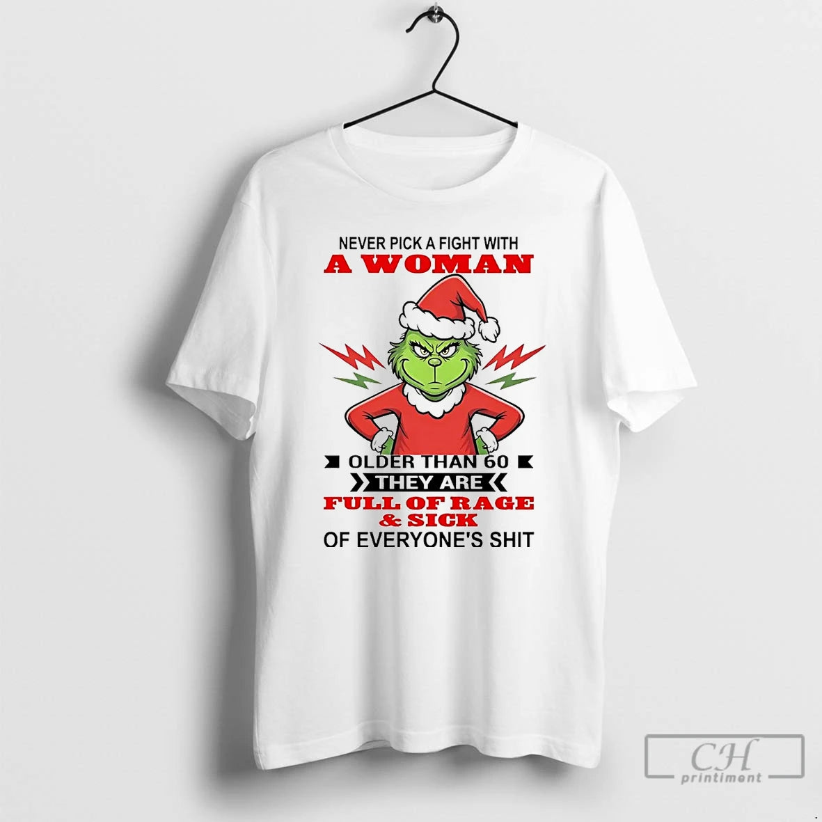 Premium Grinch Never Pick A Fight With A Woman Older Than 60 Christmas T Shirts Hoodie, Sweatshirt | PopFlextees.com