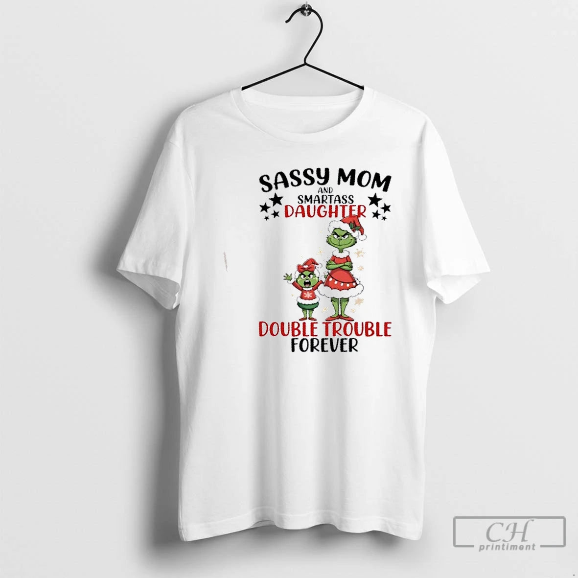 Premium Grinch Sassy Mom And Smartass Daughter Double Trouble Forever Christmas T-Shirts, Hoodie, Sweatshirt