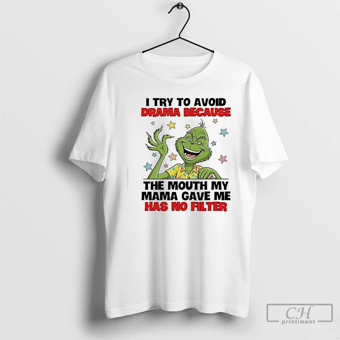 Premium Grinch Try To Avoid Drama Because The Mouth My Mama Gave Me Has No T-Shirts, Hoodie, Sweatshirt | PopFlextees.com