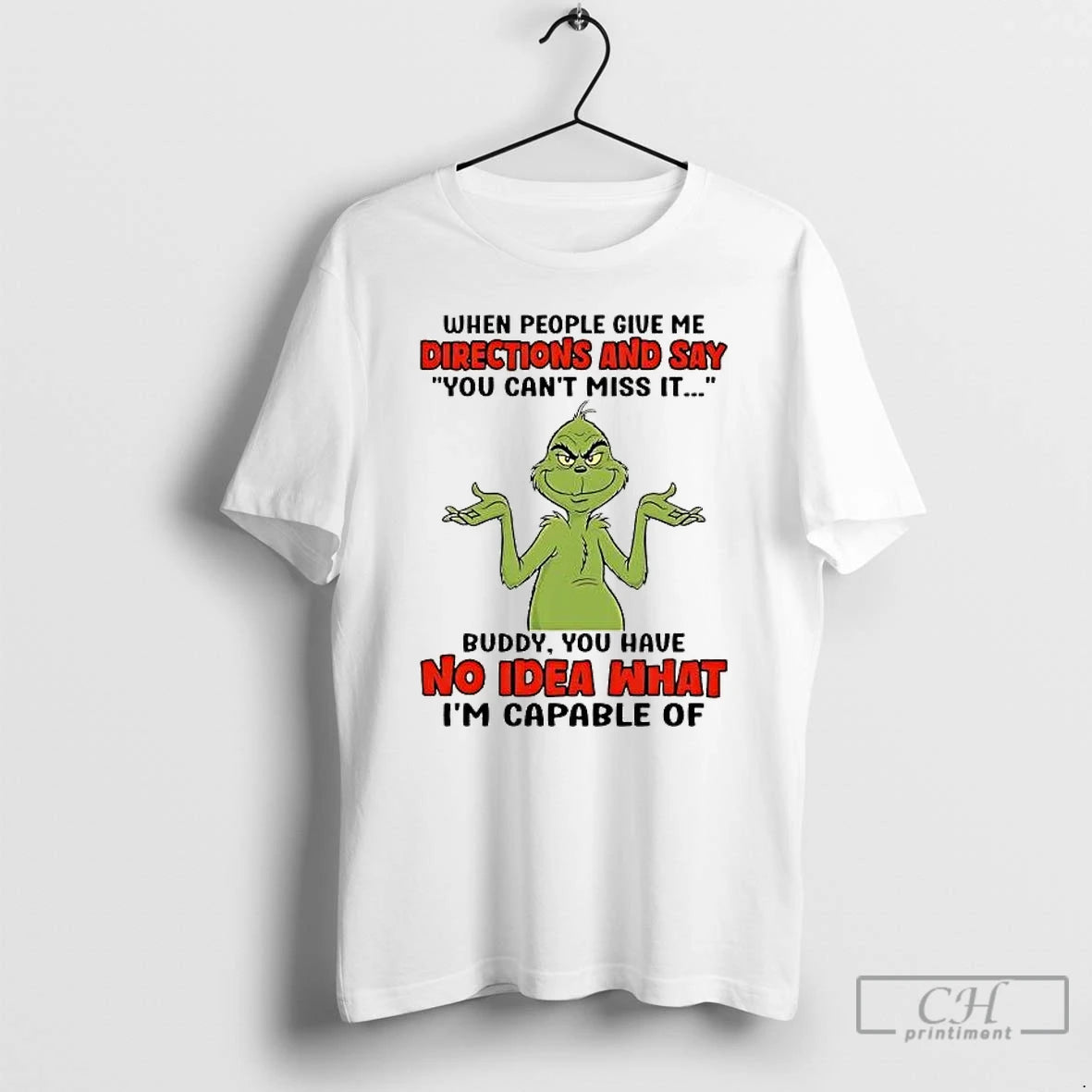 Premium Grinch When People Give Me Directions And Say No Idea What T Shirts Sweater Hoodie, Sweatshirt | PopFlextees.com