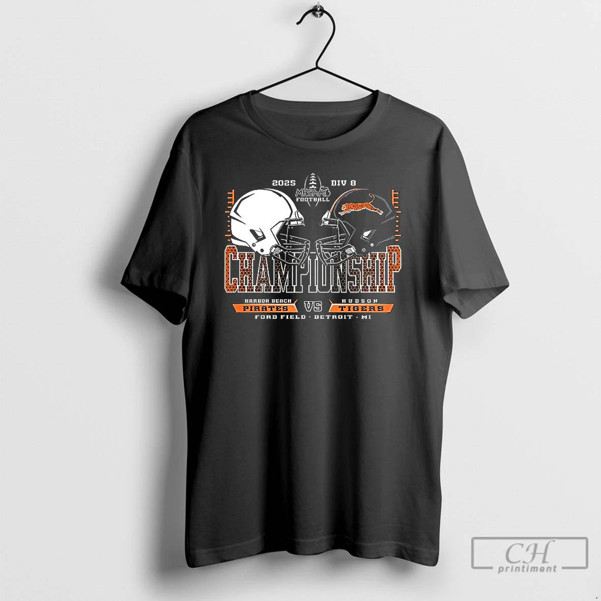 Premium Harbor Beach Pirates Vs Hudson Tigers 2025 Mhsaa Football Division 8 H2h Championship T-Shirts, Hoodie, Sweatshirt