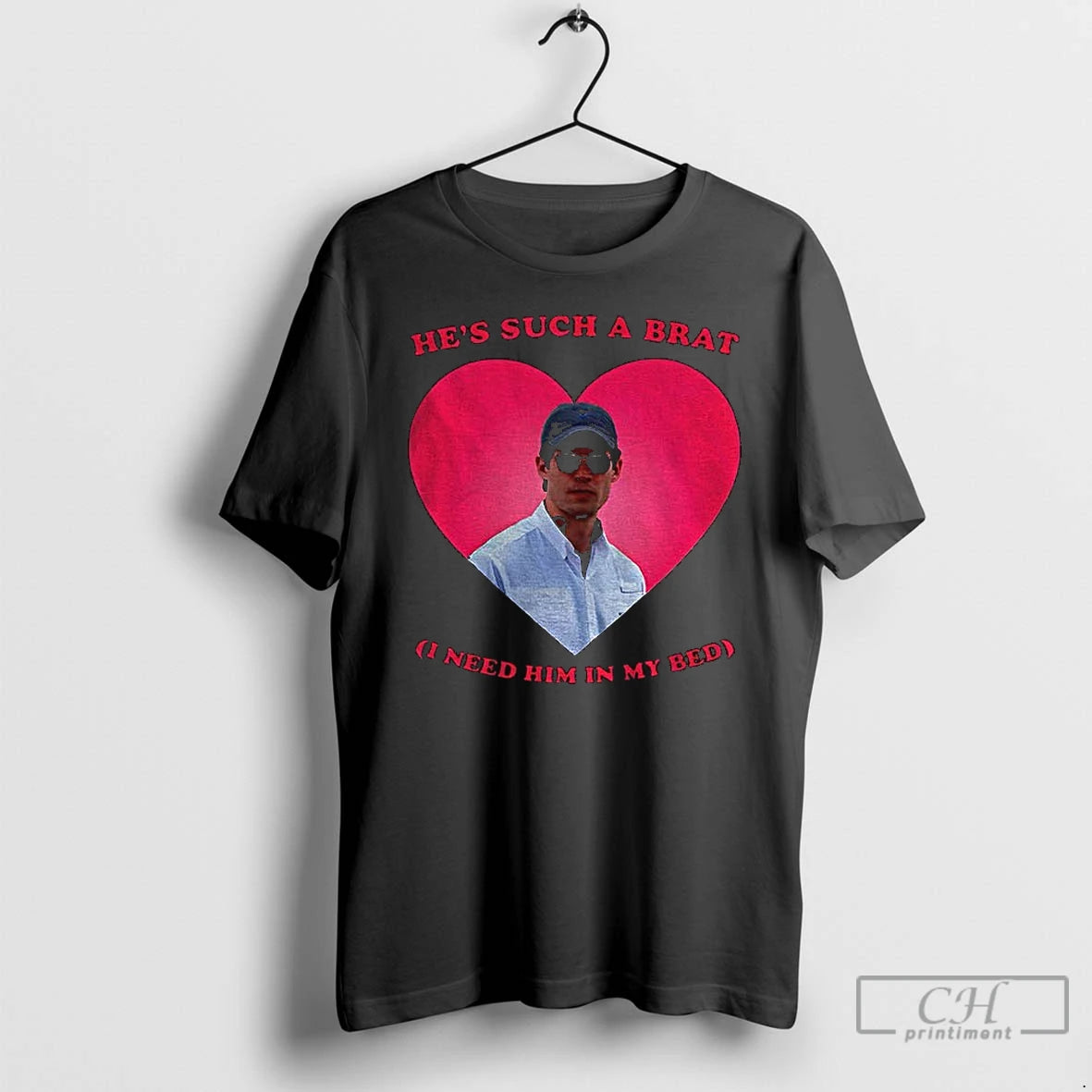 Premium Hes Such A Brat I Need Him In My Bed Pink Heart T Shirts Hoodie, Sweatshirt | PopFlextees.com