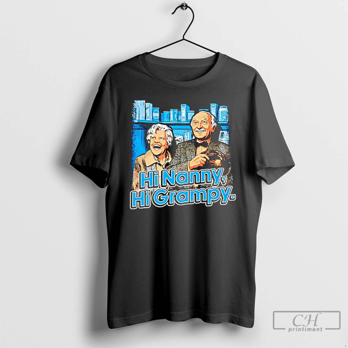 Premium Hi Nanny Hi Grampy Graphic T-Shirts, Hoodie, Sweatshirt | PopFlextees.com
