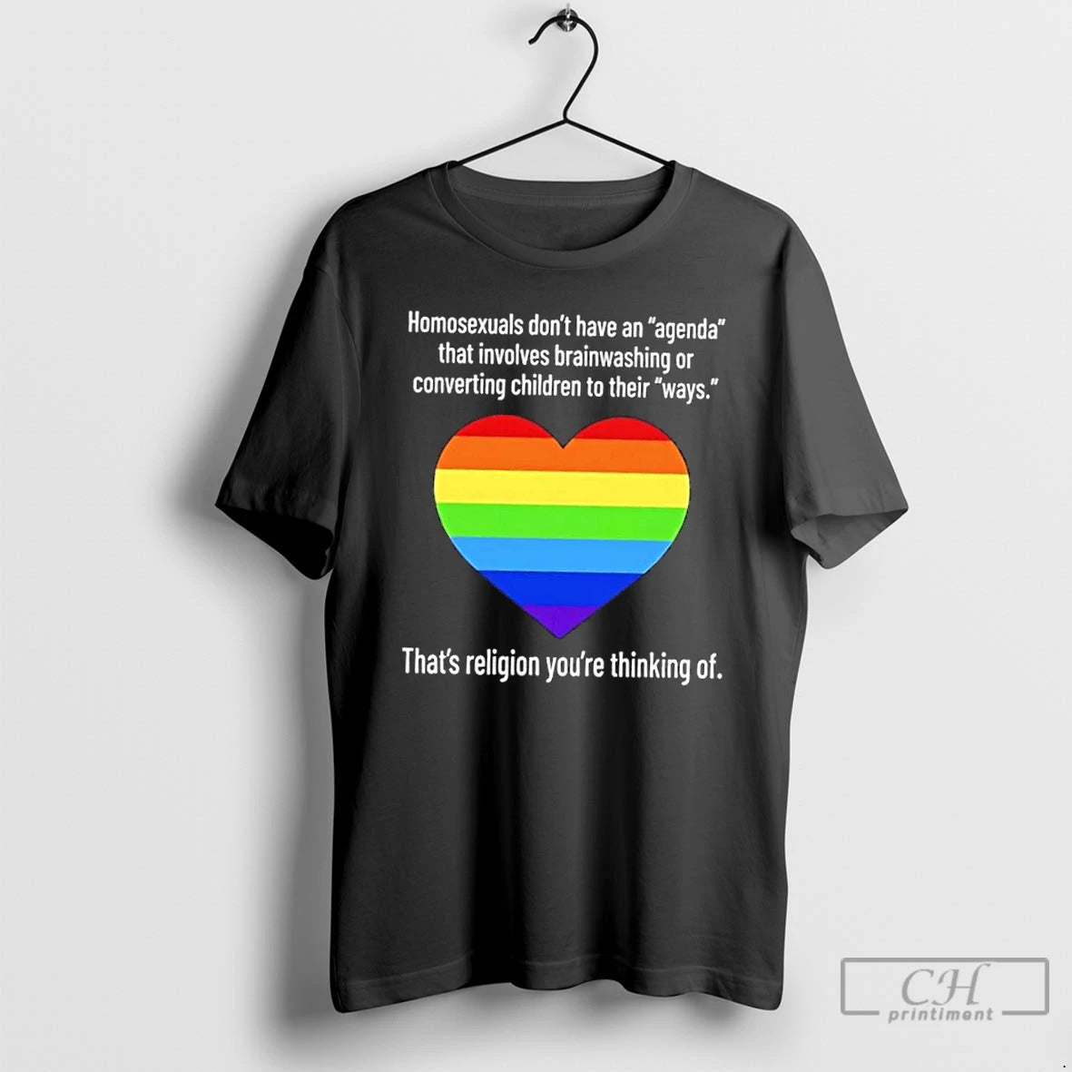 Premium Homosexuals Dont Have An Agenda That Involves Brainwashing Or Converting Children To Their Ways T-Shirts, Hoodie,...