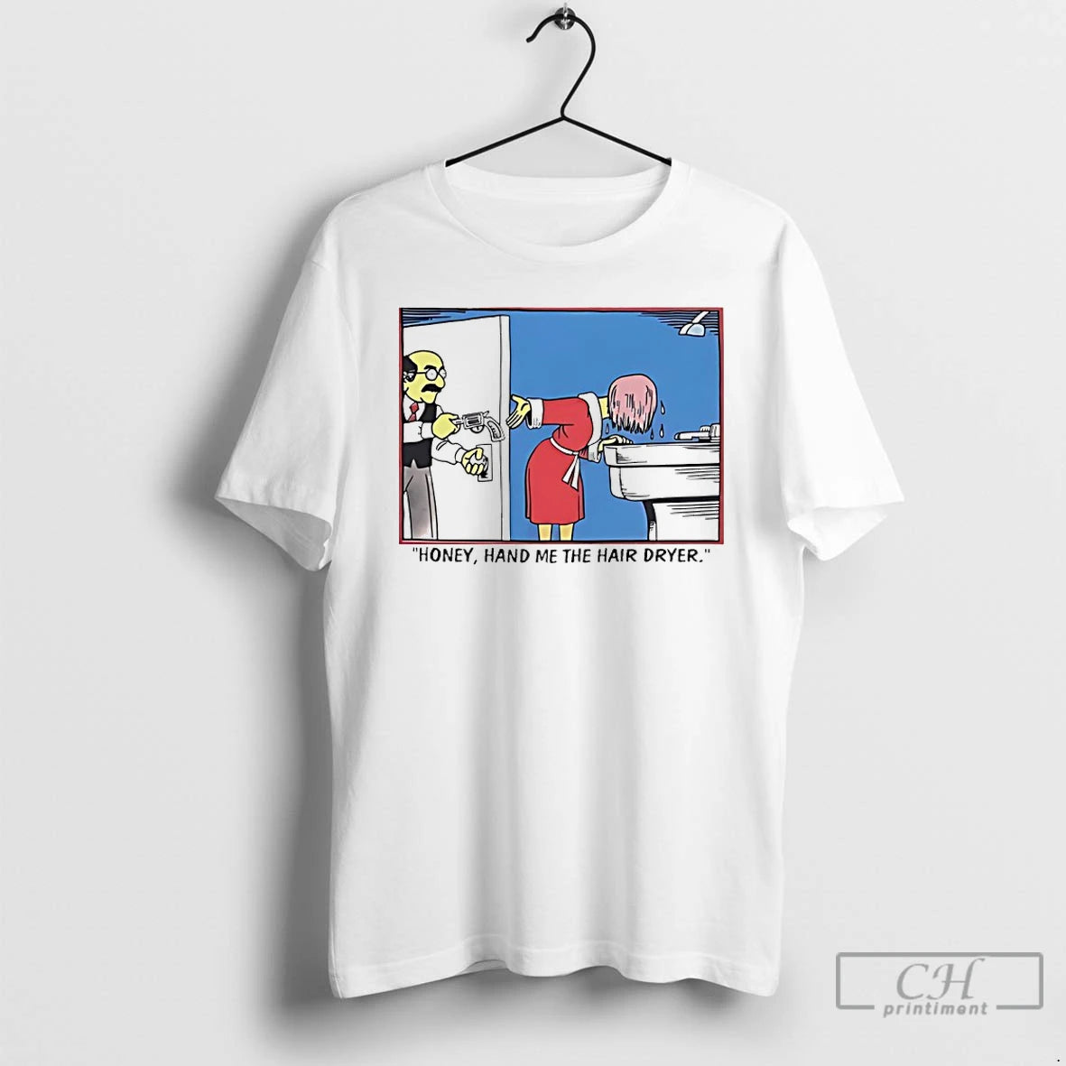 Premium Honey Hand Me The Hair Dryer T-Shirts, Hoodie, Sweatshirt | PopFlextees.com