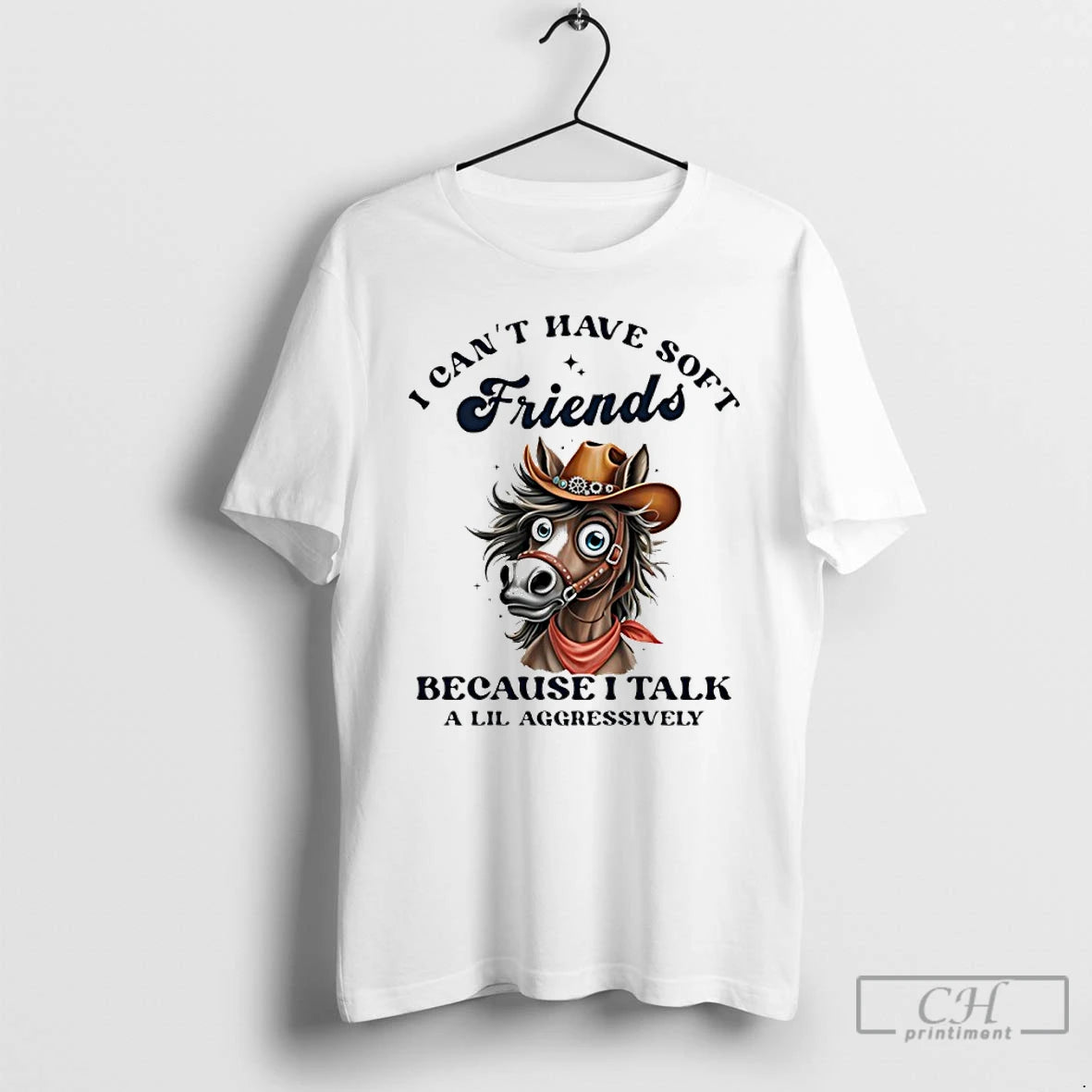 Premium Horse I Cant Have Soft Friends Because I Talk A Lil Aggressively T Shirts Hoodie, Sweatshirt | PopFlextees.com
