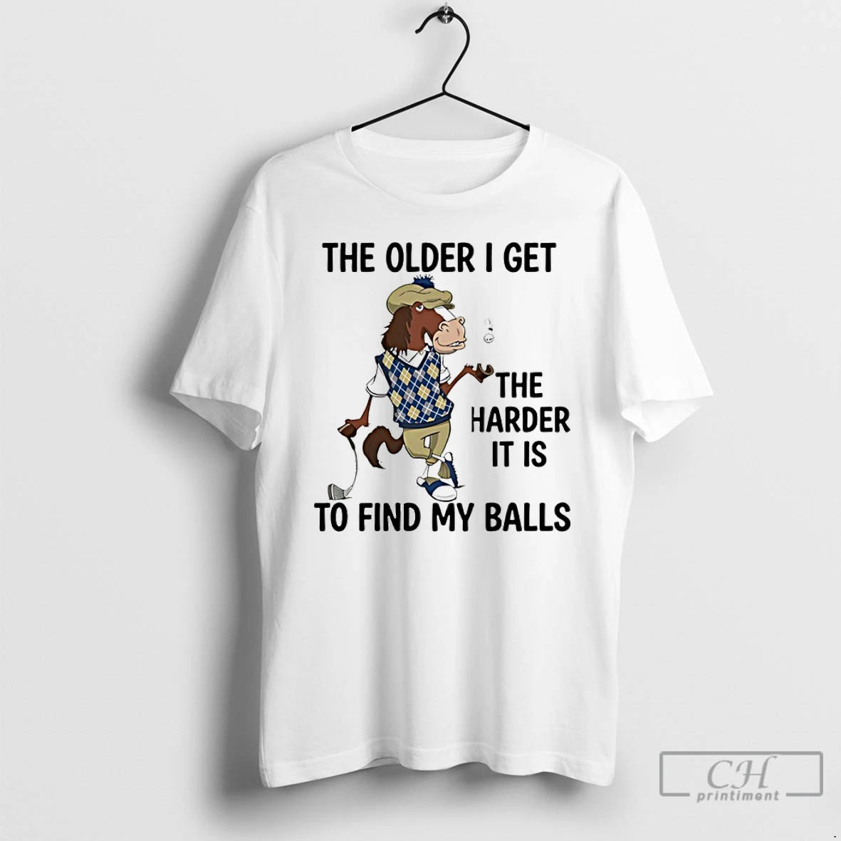 Premium Horse The Older I Get The Harder It Is To Find My Balls T-Shirts, Hoodie, Sweatshirt | PopFlextees.com