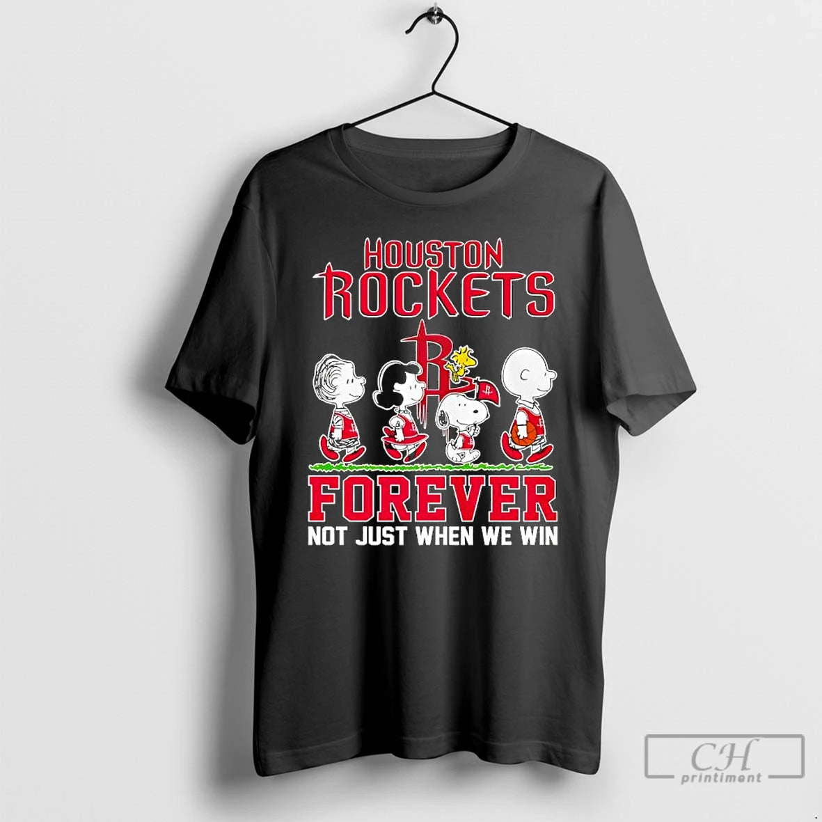 Houston Rockets Forever Not Just When We Win Peanuts Characters T-Shirts, Hoodie, Sweatshirt