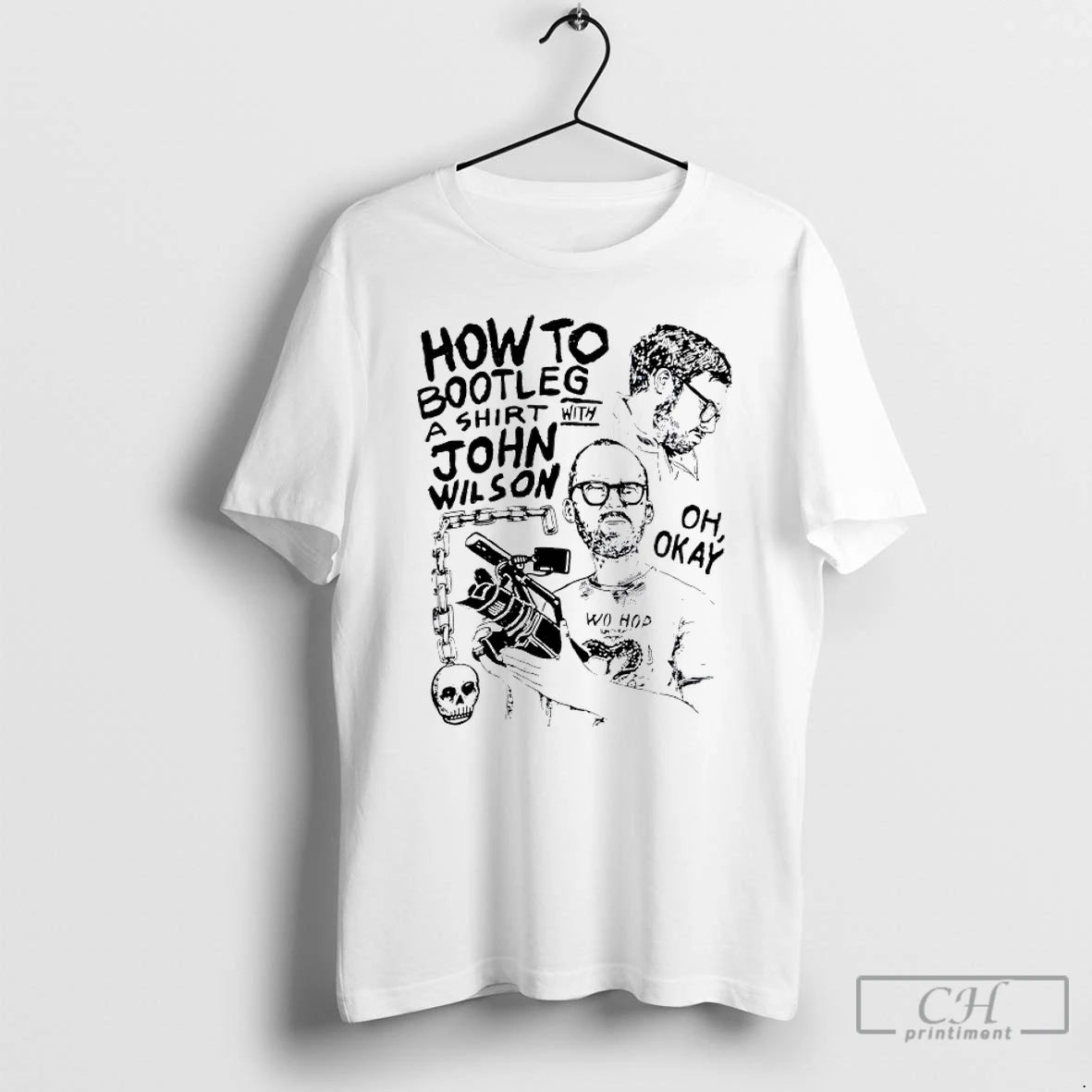 Premium How To Bootleg A Shit With John Wilson Oh Okay T-Shirts, Hoodie, Sweatshirt | PopFlextees.com