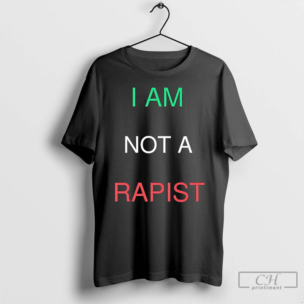 Premium I Am Not A Rapist T-Shirts, Hoodie, Sweatshirt | PopFlextees.com