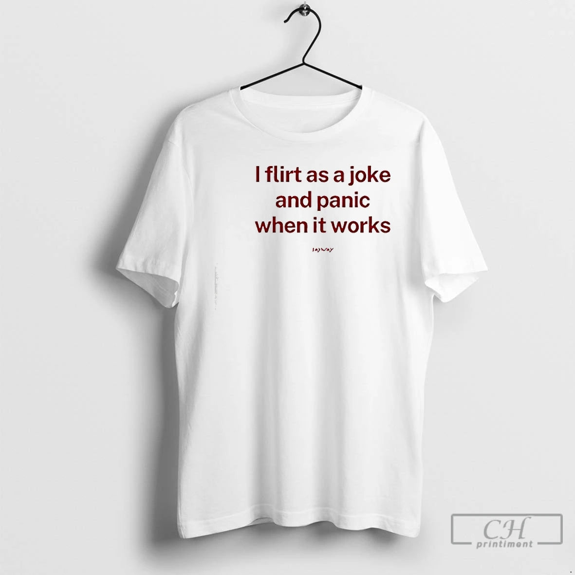 Premium I Flirt As A Joke And Panic When It Works T-Shirts, Hoodie, Sweatshirt | PopFlextees.com