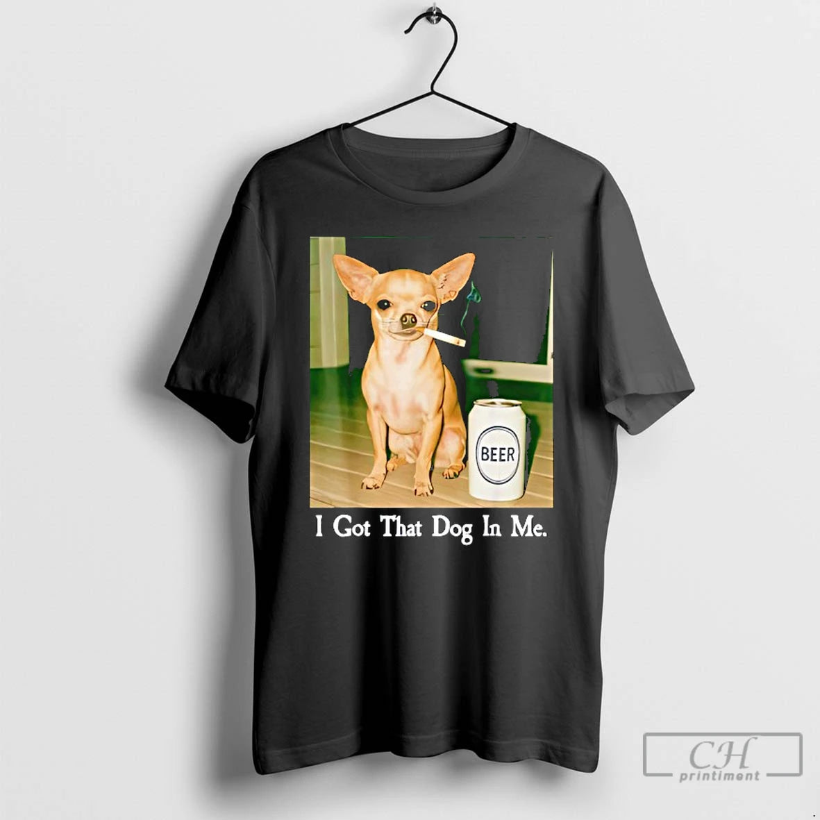 Premium I Got That Dog In Me Funny Chihuahua Smoking Beer T-Shirts, Hoodie, Sweatshirt | PopFlextees.com