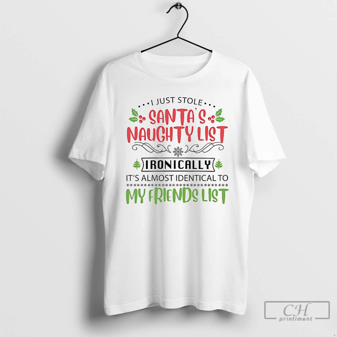 Premium I Just Stole Santas Naughty List Ironically Christmas T-Shirts, Hoodie, Sweatshirt | PopFlextees.com