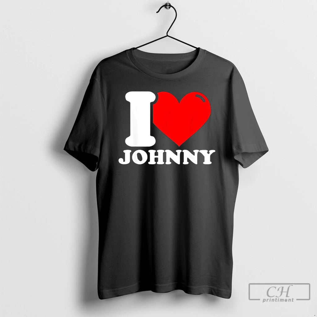 Premium I Love Johnny T-Shirts, Hoodie, Sweatshirt | PopFlextees.com