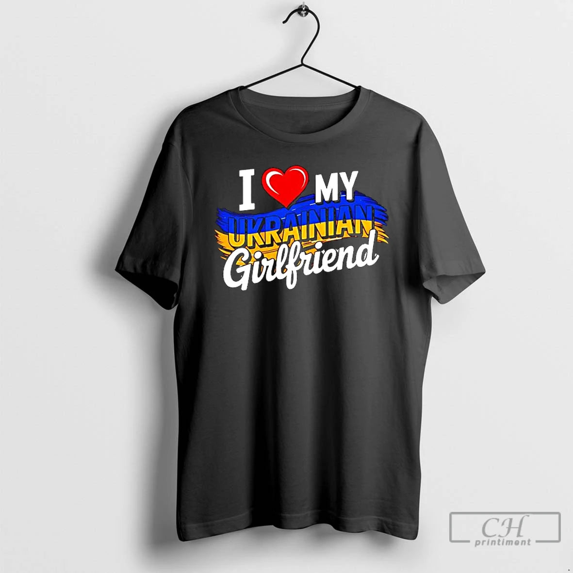 Premium I Love My Ukrainian Girlfriend In Heart T-Shirts, Hoodie, Sweatshirt | PopFlextees.com