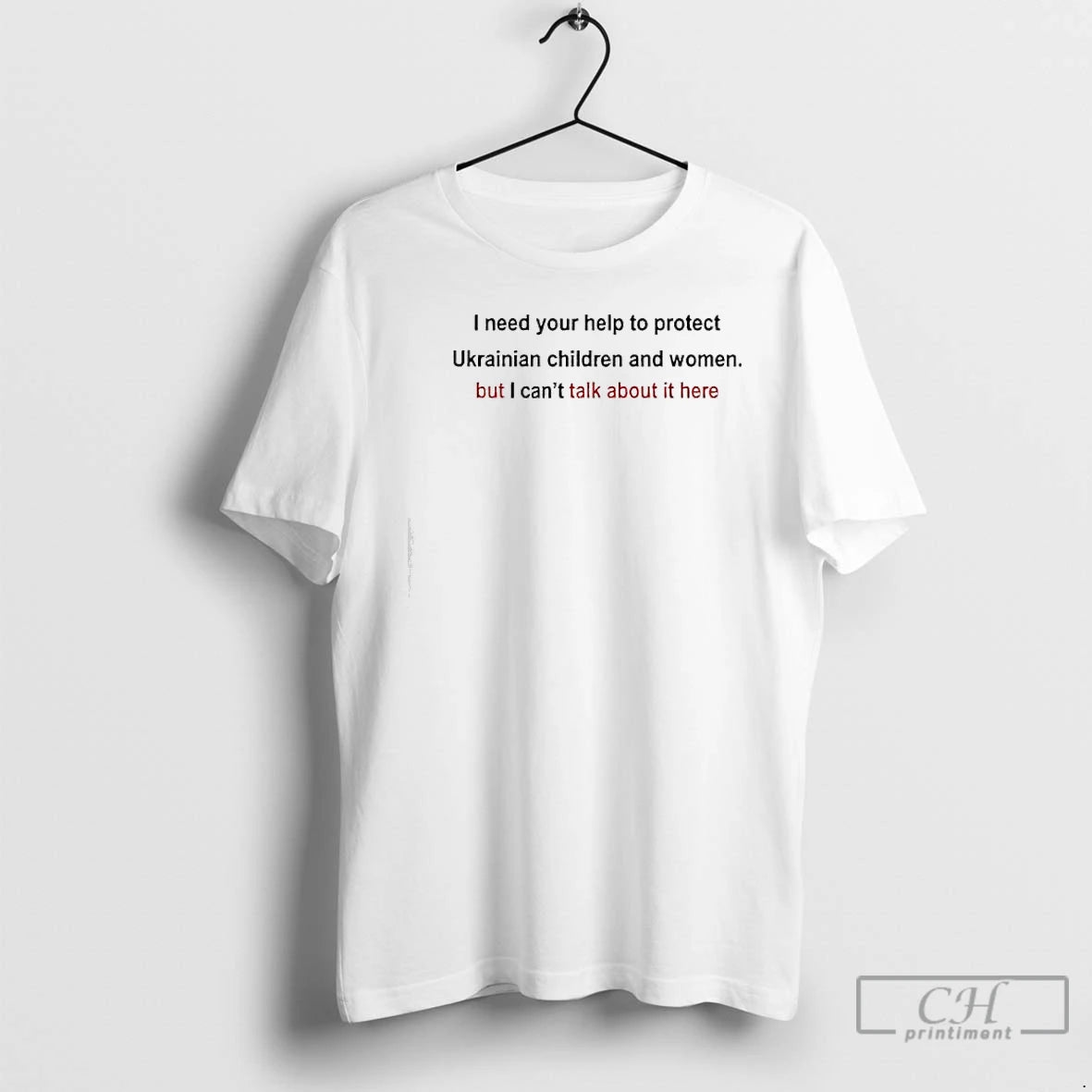 Premium I Need Your Help To Protect Ukrainian Children And Women But I Cant Talk T-Shirts, Hoodie, Sweatshirt